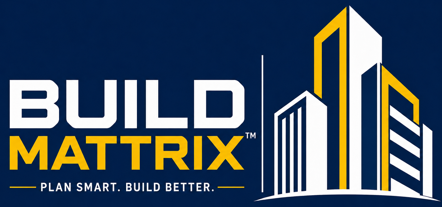 Build Mattrix TM — Plan Smart. Build Better.